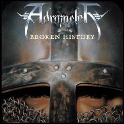 Adramelch : Broken History